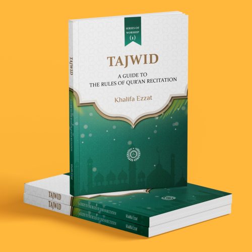Tajwid: A guide to the rules of Qur’anic recitation